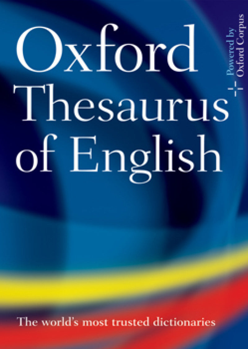 Oxford Thesaurus of English: Third Edition