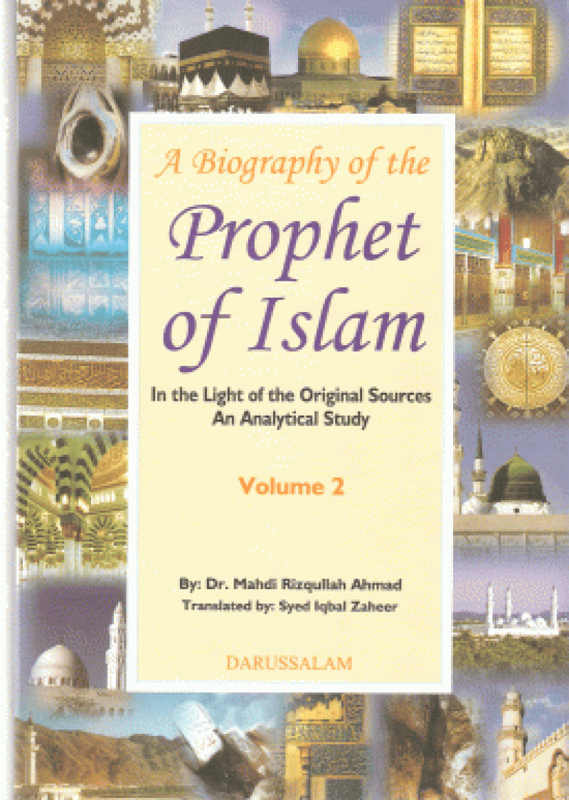 A Biography of the Prophet of Islam (2 Vols)