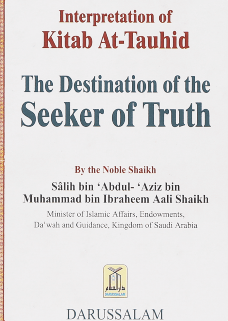 Interpretation Of Kitab At-Tauhid The Destination Of The Seeker Of Truth