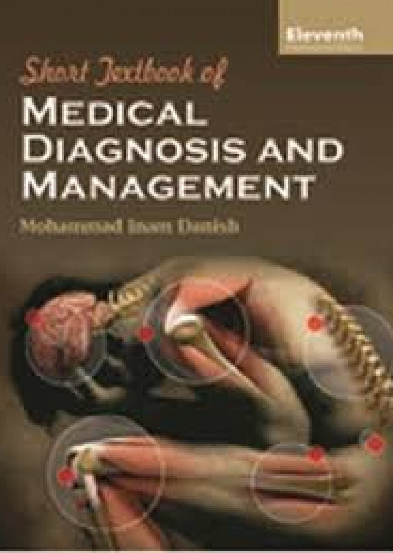 SHORT TEXTBOOK OF MEDICAL DIAGNOSIS AND MANAGEMENT INDIAN EDITION 11e(pb)2012