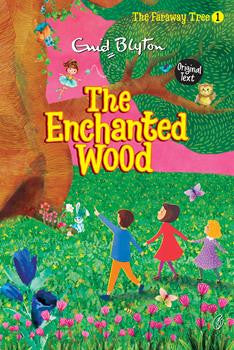 The Enchanted Wood: the Faraway Tree Series (Book 1)