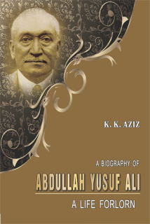 A Biography Of Abdullah Yusuf Ali