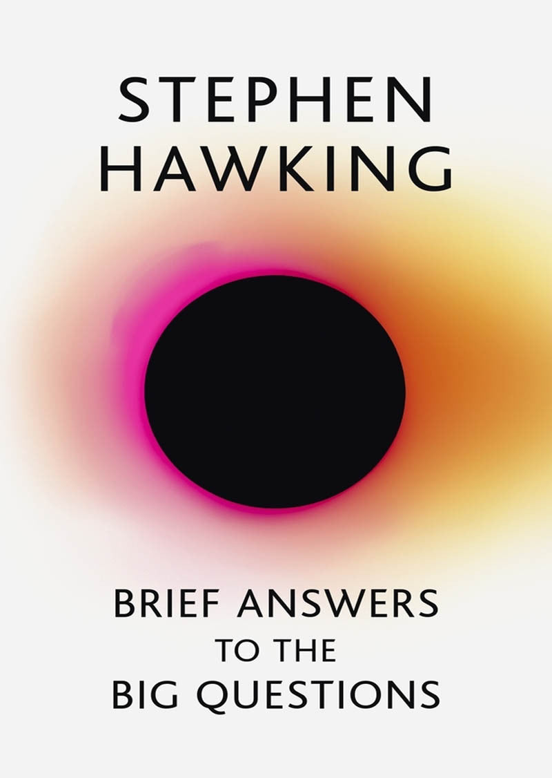 Brief Answers To The Big Questions