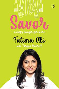 Savor: a Chef's Hunger For More