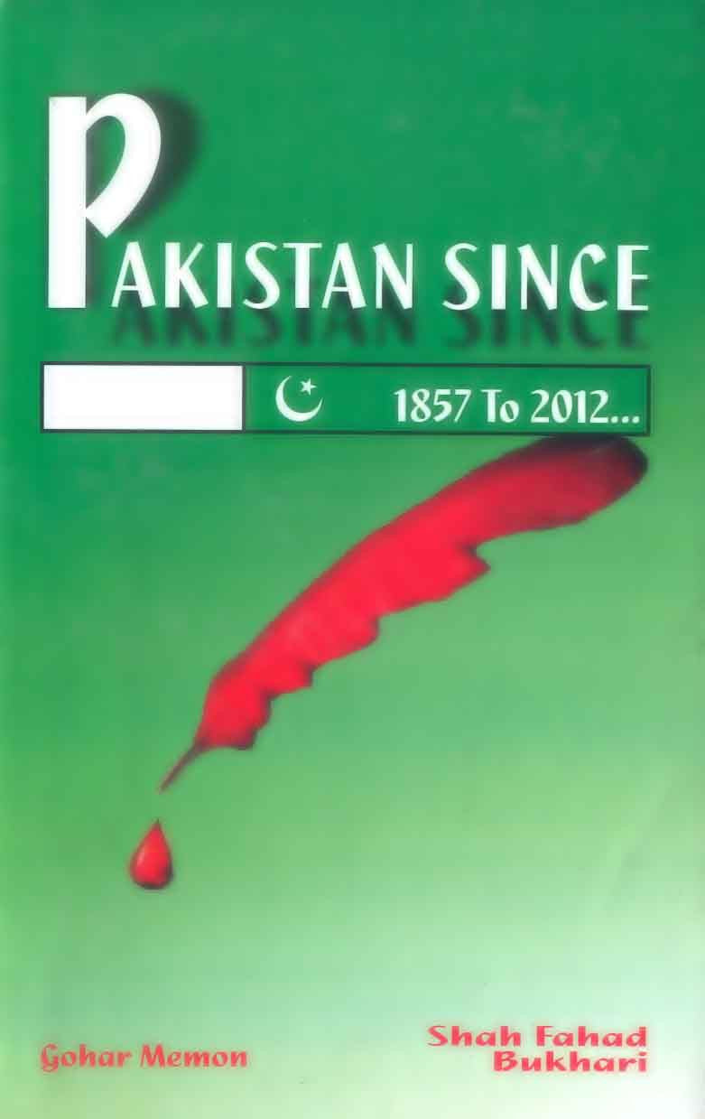 Pakistan Since: 1857 to 2012