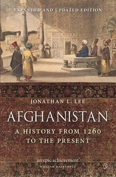 Afghanistan: A History From 1260 To the Present