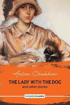 The Lady With the Dog and Other Stories (Classics)
