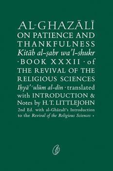 Al-Ghazali On Patience and Thankfulness
