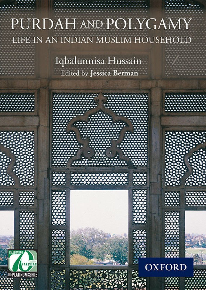 PURDAH and POLYGAMY: Life in an Indian Muslim Household