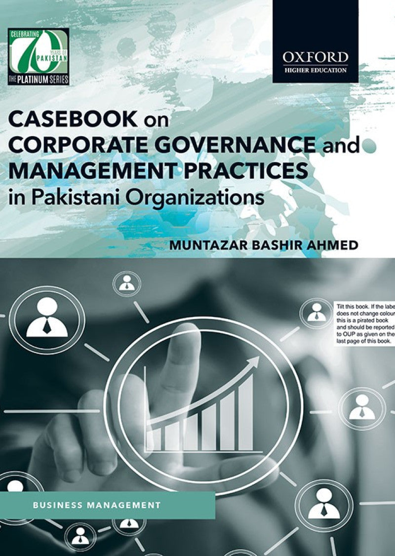 Casebook on Corporate Governance and Management Practices in Pakistani Organizations