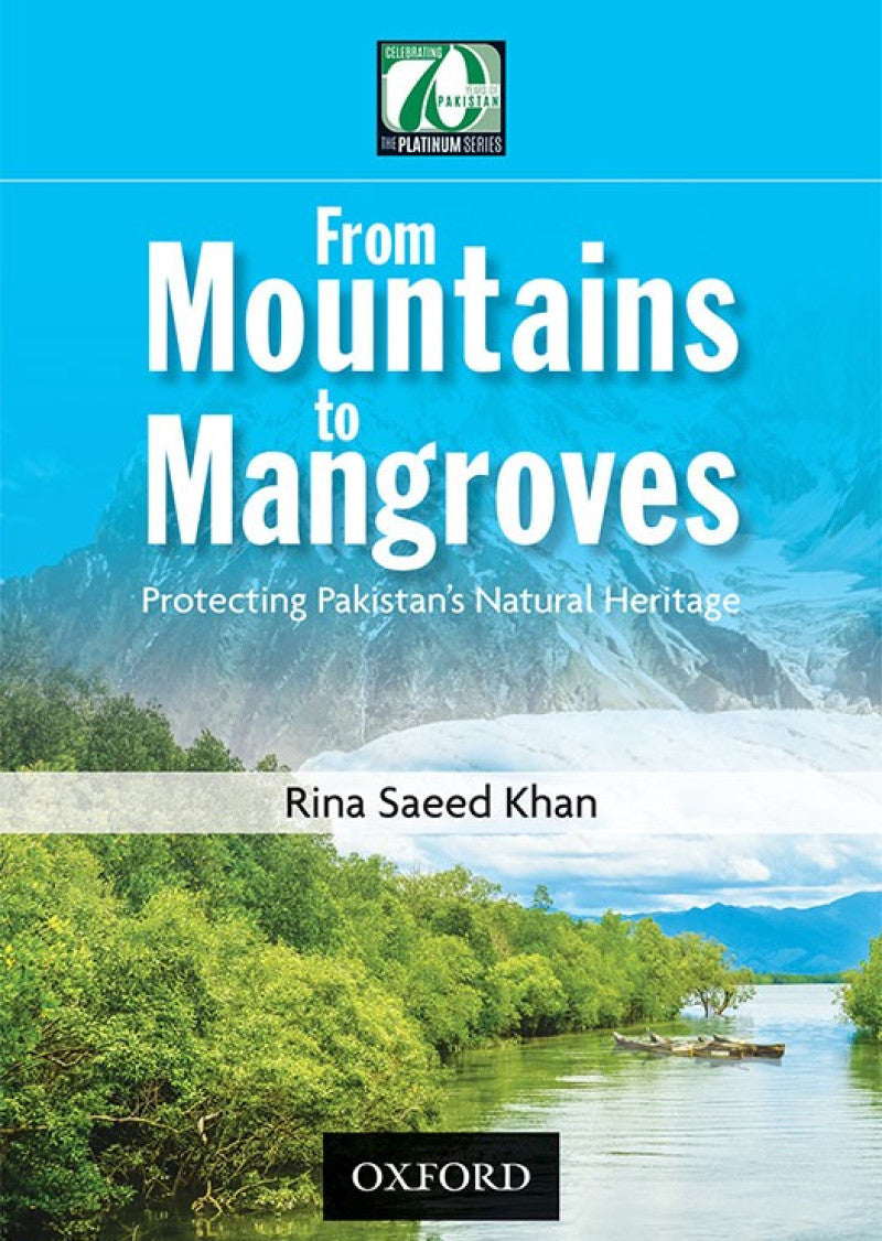 From Mountains to Mangroves: Protecting Pakistan’s Natural Heritage