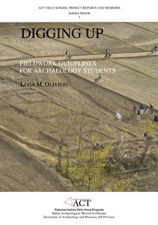 Digging Up: Fieldwork Guidelines For Archaeolog