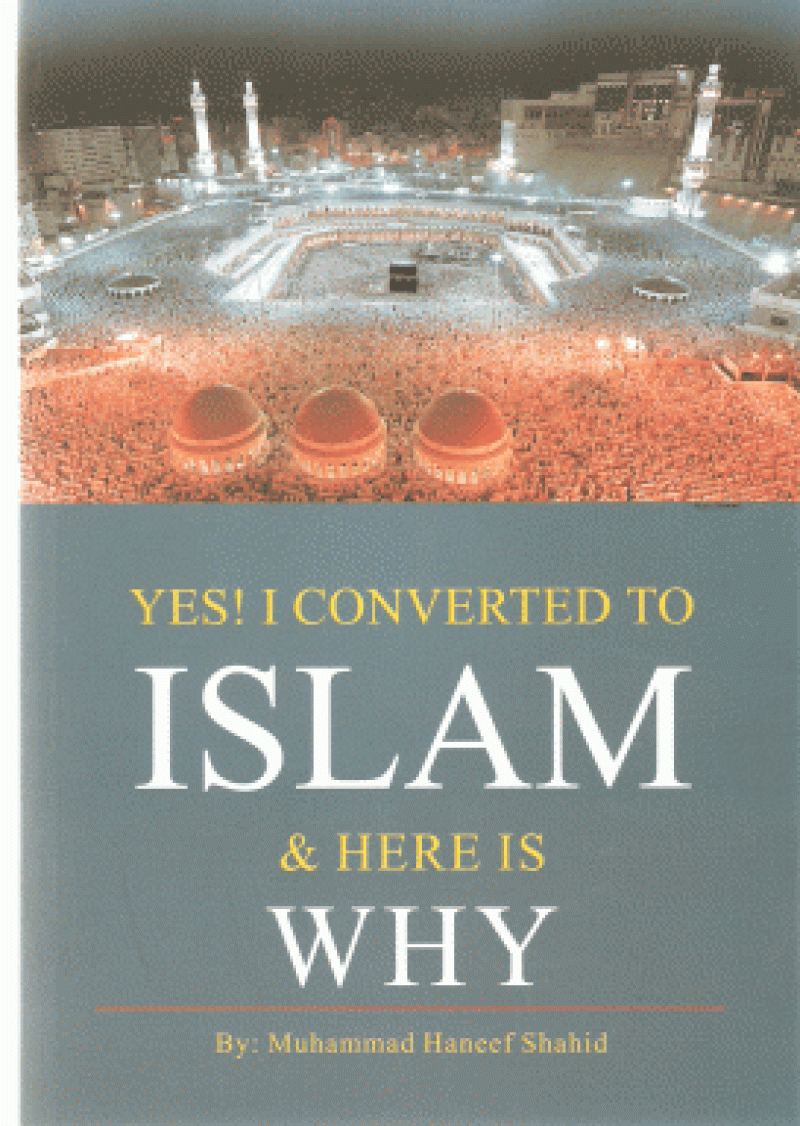 Yes! I Converted to Islam and Here is Why