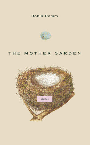 Mother Garden, The (short Stories)