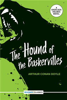 The Hound Of the Baskervilles: a Sherlock Holmes Novel (Classics)