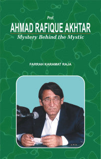 Ahmad Rafique Akhtar Mystery Behind The Mystic