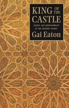 King Of the Castle: Choice and Responsibility In the Modern World