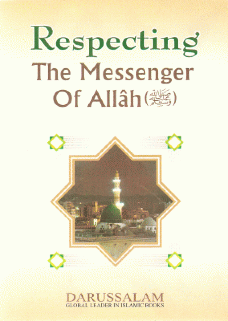 Respecting the Messenger of Allah (S.A.W)