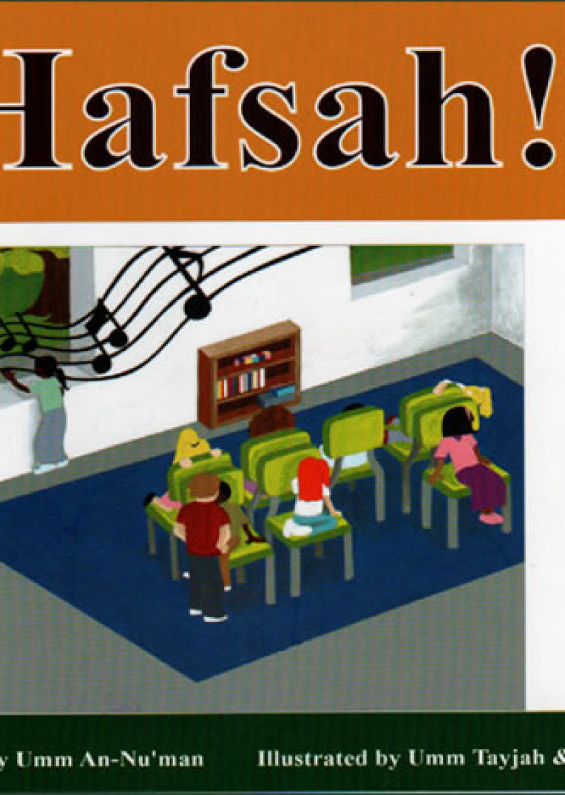 Hafsah: An interesting story book that teaches children manners and etiquette in the light of Islamic teachings.