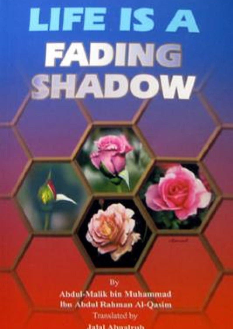 Life is a Fading Shadow