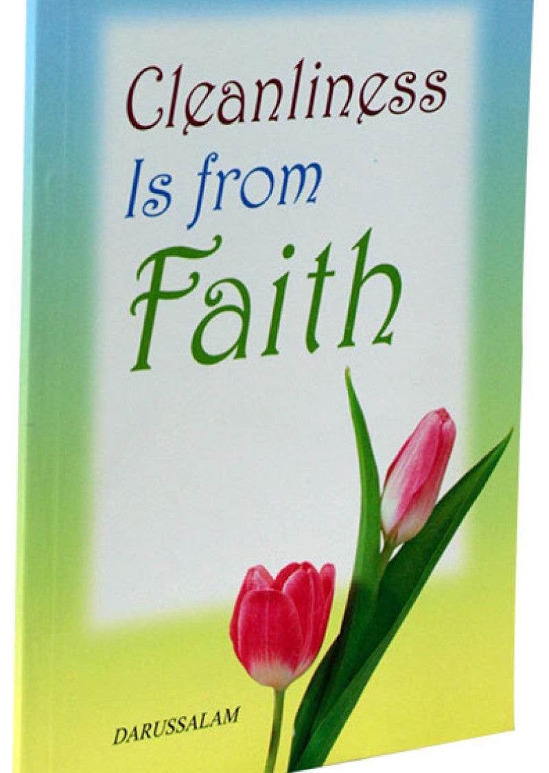 Cleanliness is from Faith