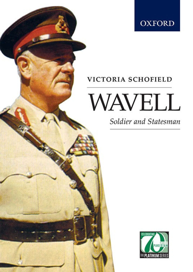 WAVELL: Soldier and Statesman