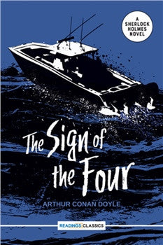 The Sign Of the Four: a Sherlock Holmes Novel (Classics)