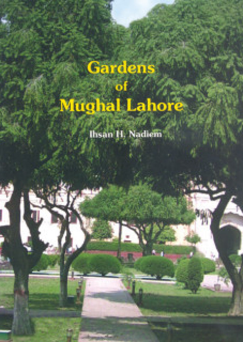Gardens Of Mughal Lahore