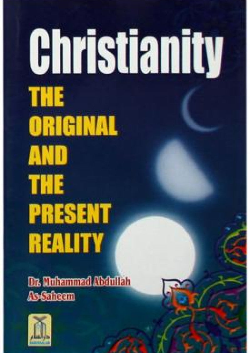 Christianity: The Original and the Present Reality