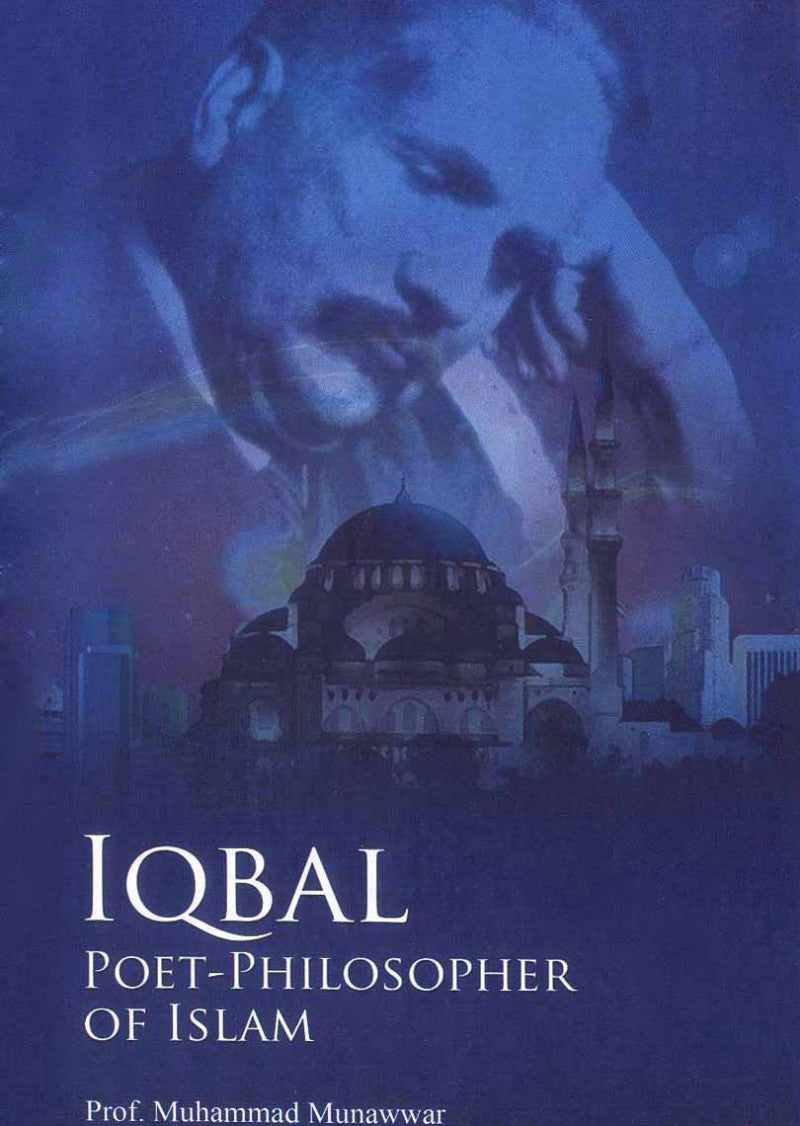 Iqbal Poet-Philosopher Of Islam