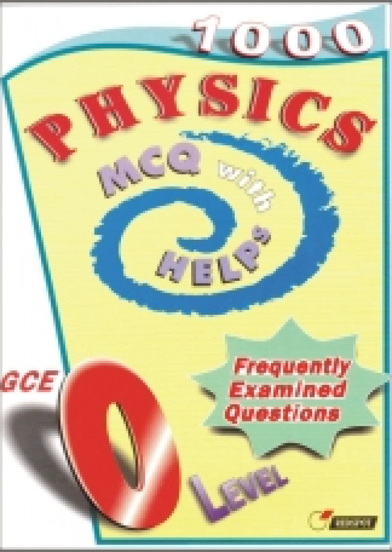 O Level Physics 1000 MCQ with Helps