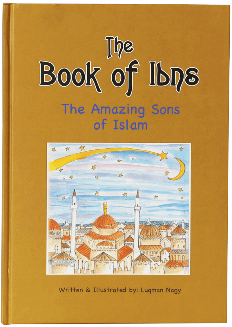 The Book Of Ibns (The Amazing Sons Of Islam)