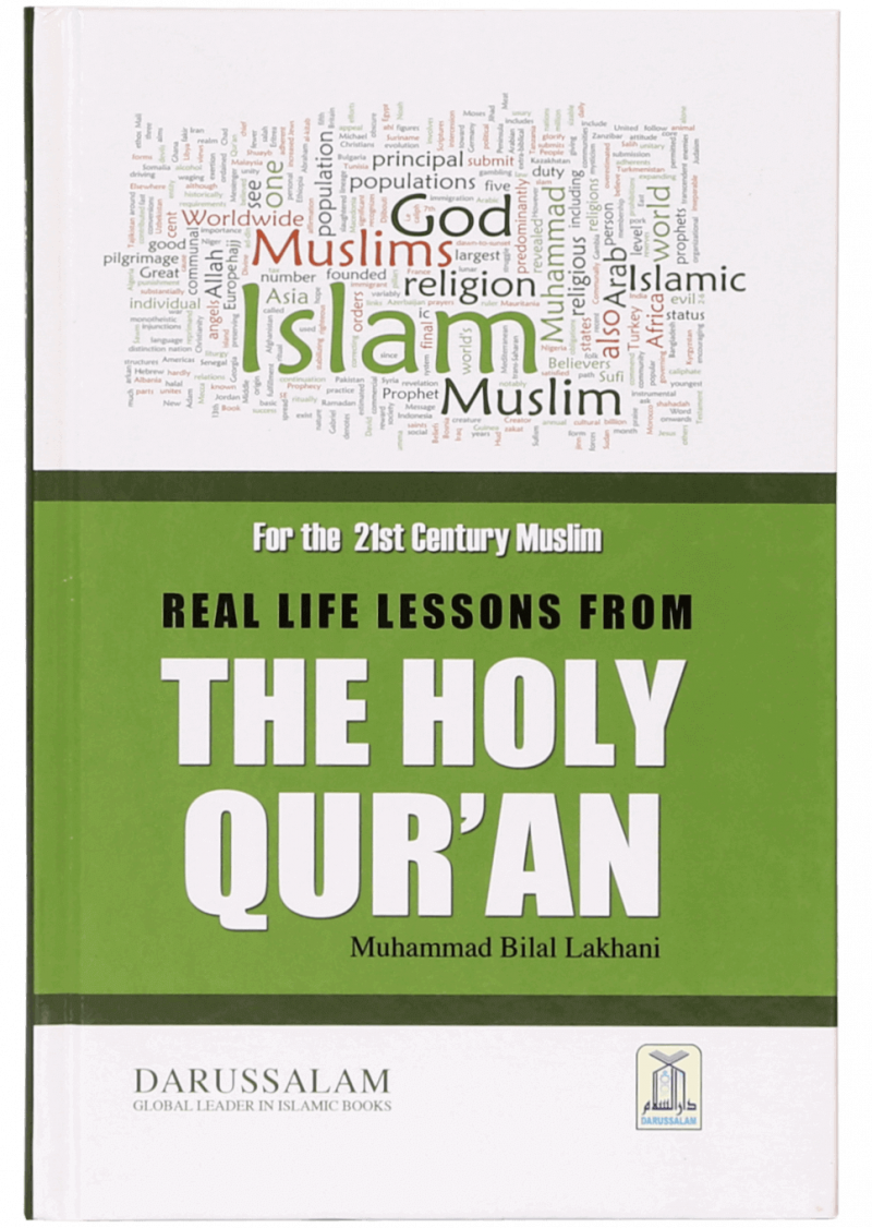 Real Life Lessons From The Holy Qur`An