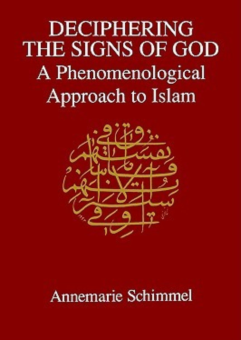 Deciphering The Signs Of God: A Phenomenological Approach To Islam