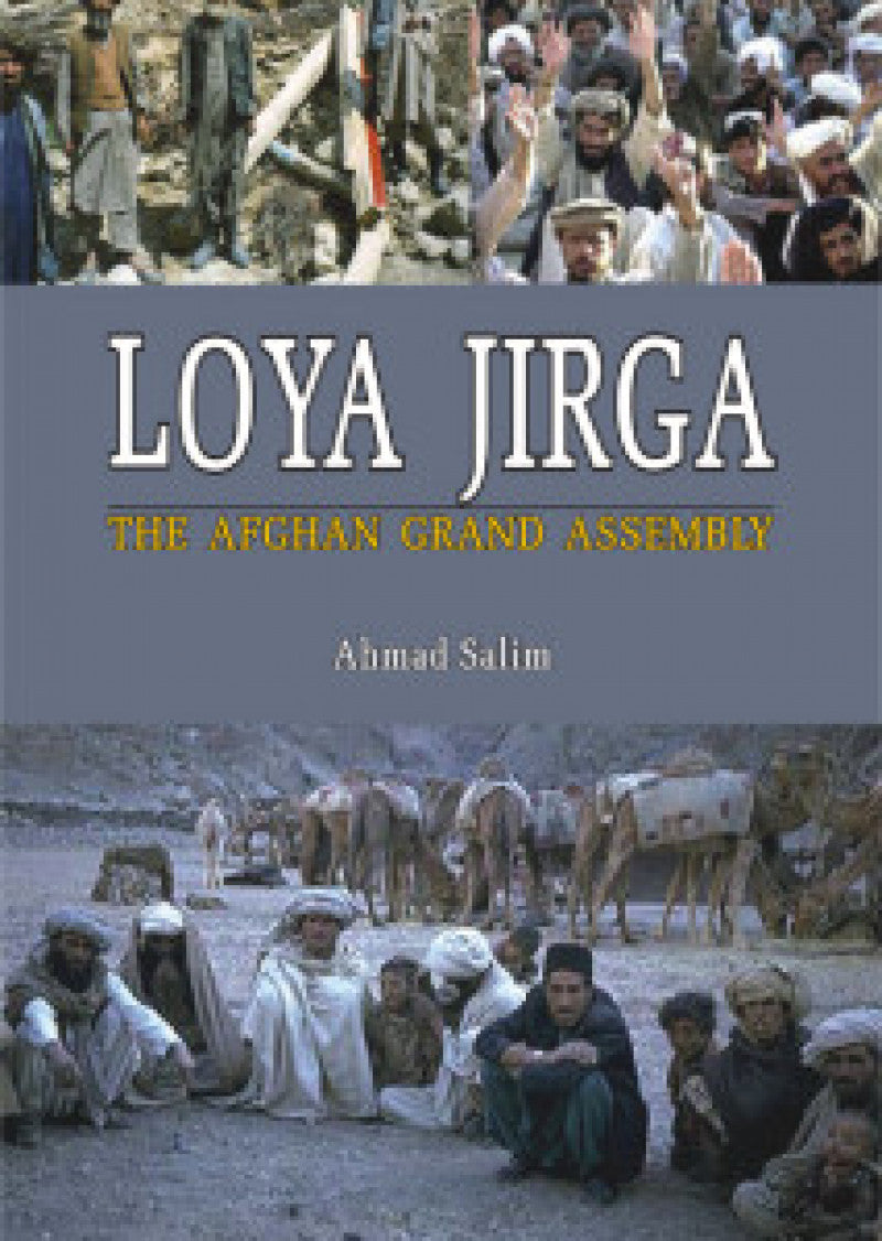 Loya Jirga : The Afghan Grand Assembly
