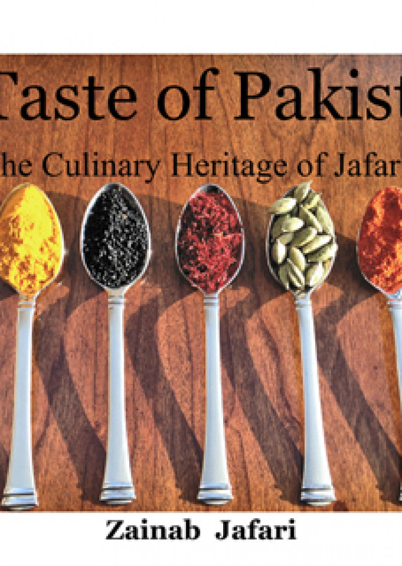 A Taste Of Pakistan: The Culinary Heritage (t)
