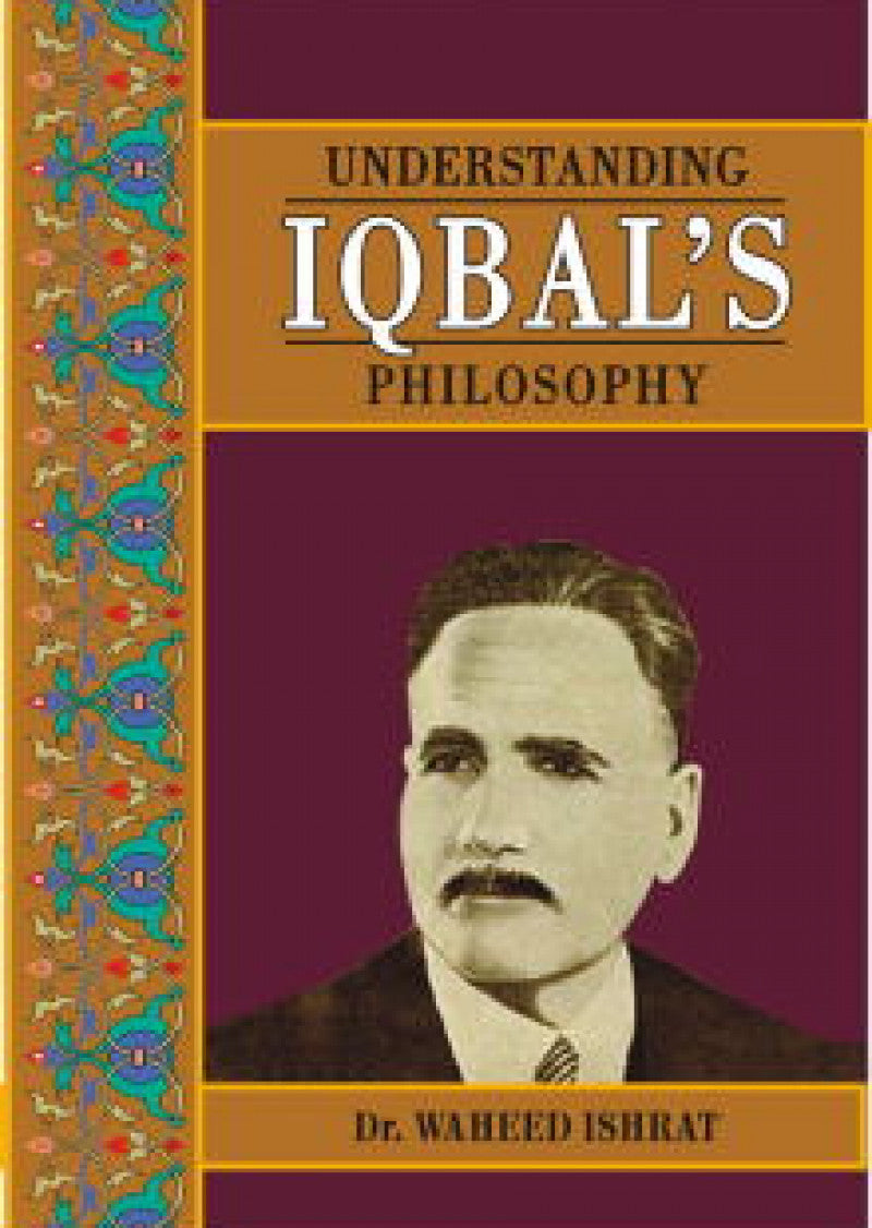 Understanding Iqbal'S Philosophy
