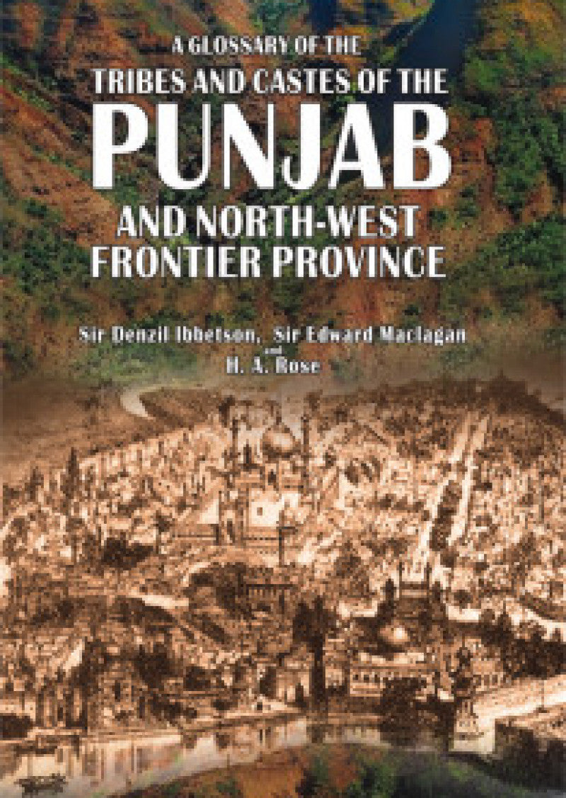 Glossary Of The Tribes & Casts Of Punjab, Nwfp