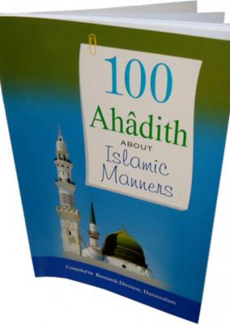 100 Ahadith about Islamic Manners