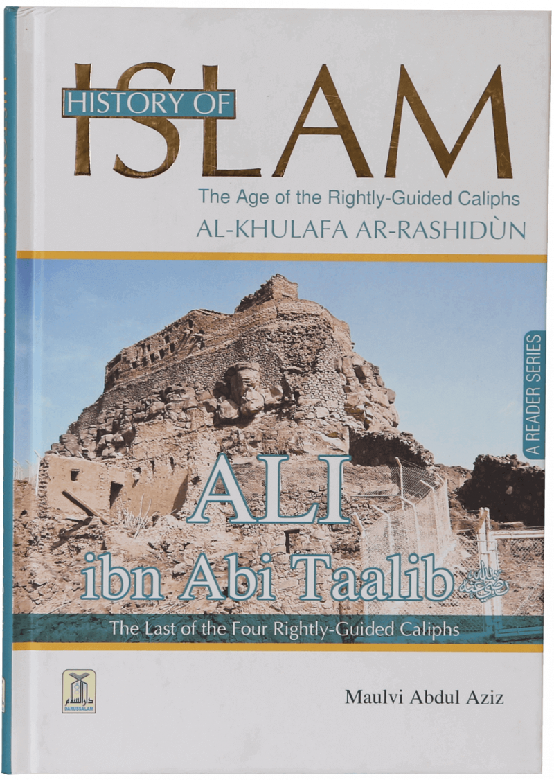 History Of Islam- Ali Ibn Ai Taalib (R.A)