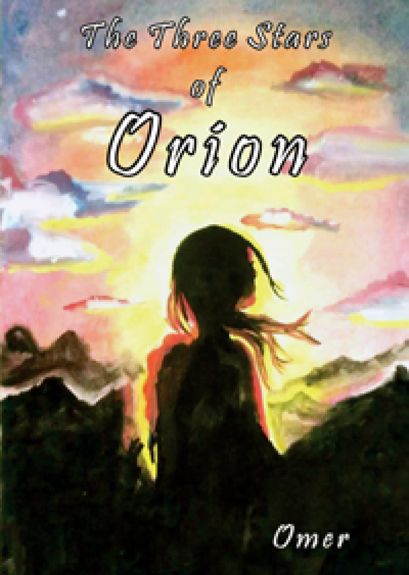 The Three Stars of Orion : Novel