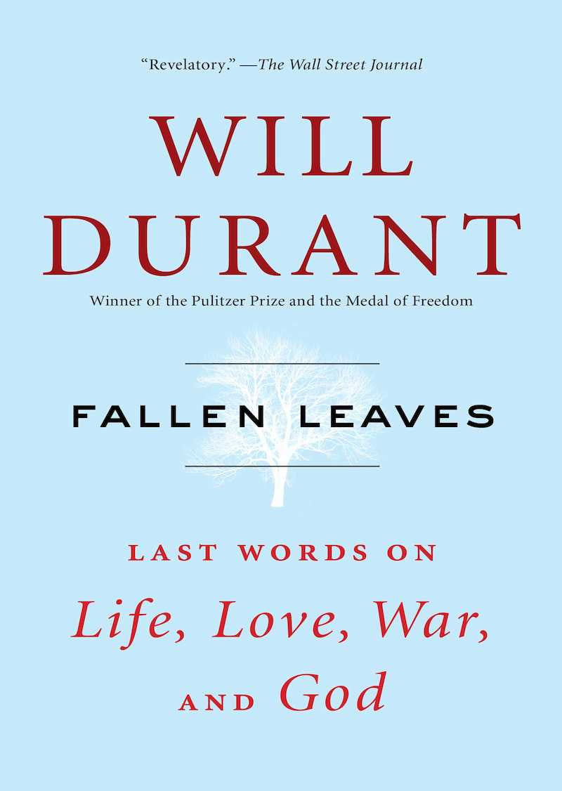 Fallen Leaves: Last Words On Life, Love, War, And God - (political Sc)