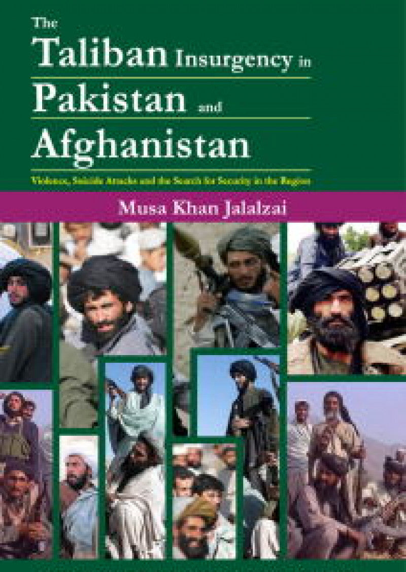 Taliban Insurgency In Pakistan & Afghanistan