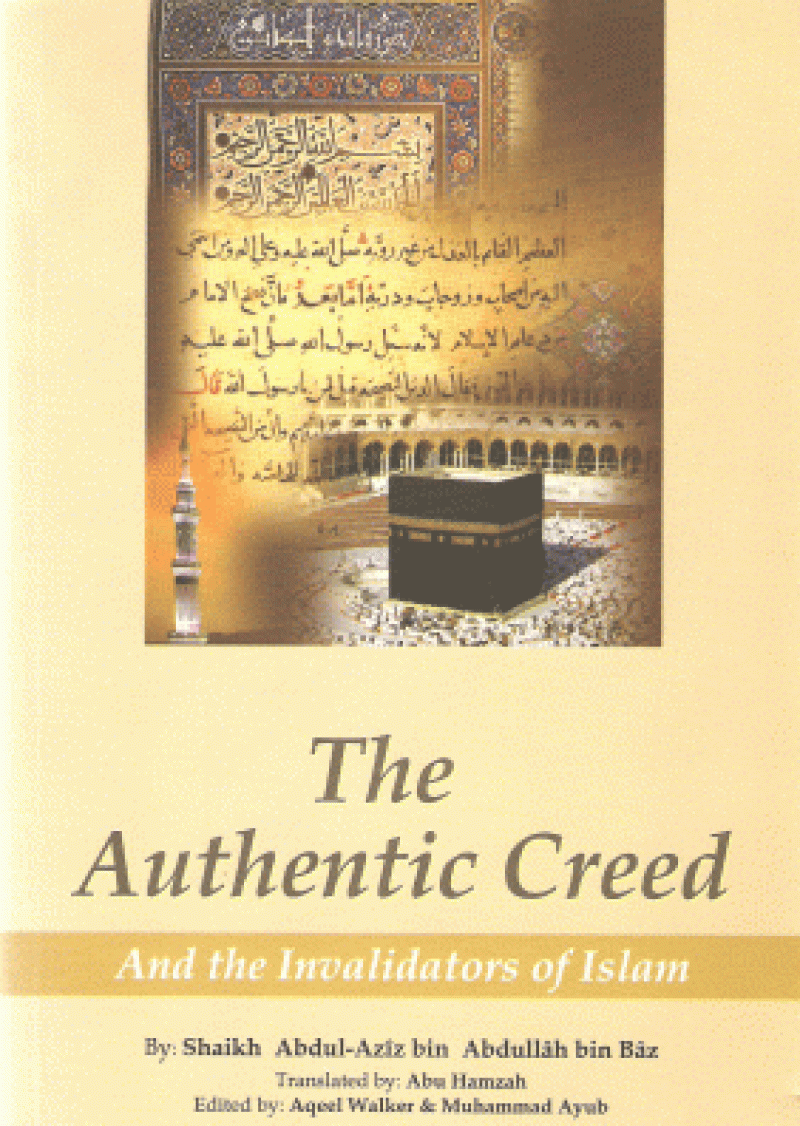 The Authentic Creed and the Invalidators of Islam
