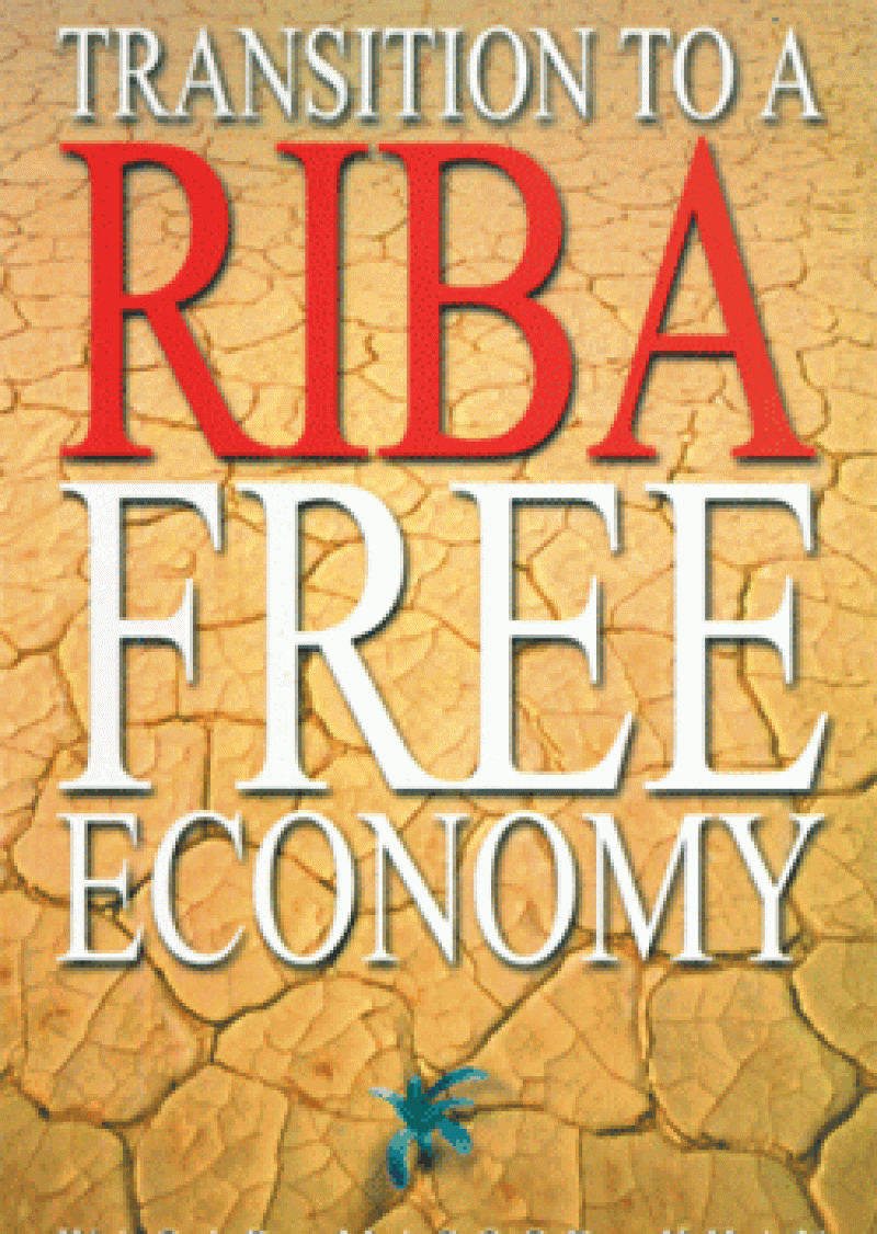 Transition to a Riba Free Economy