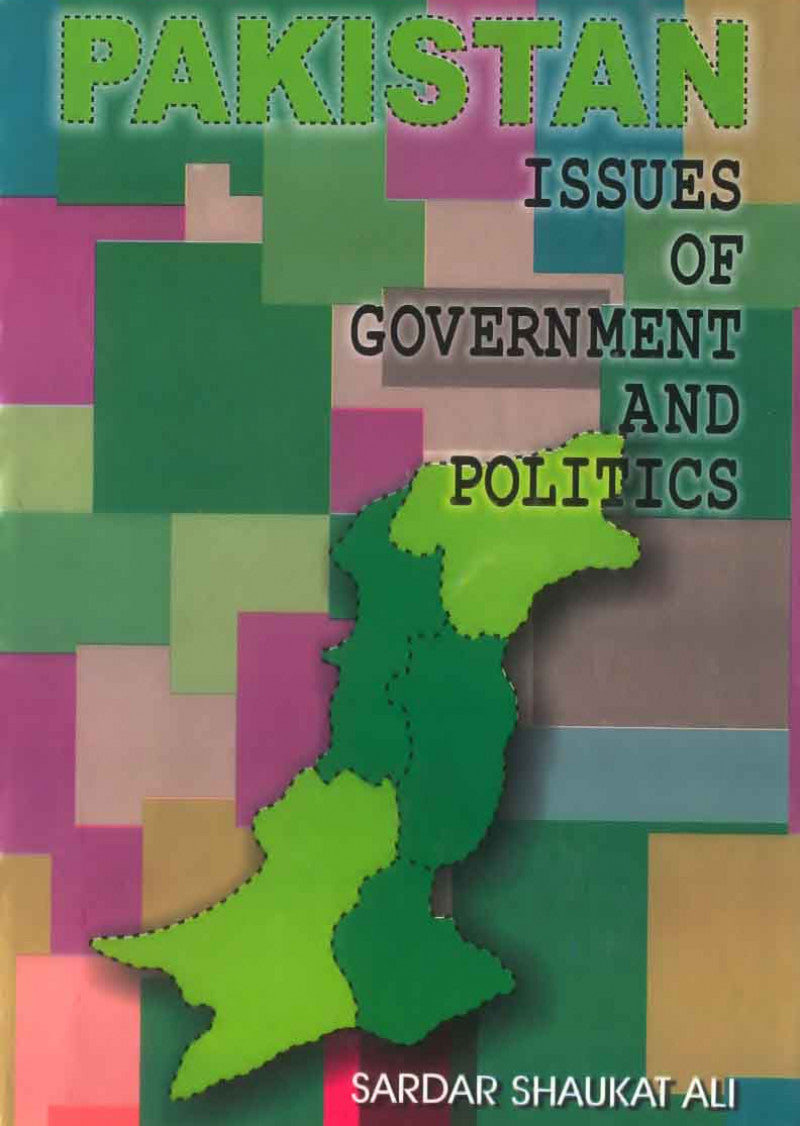 Pakistan - Issues of Government and Politics