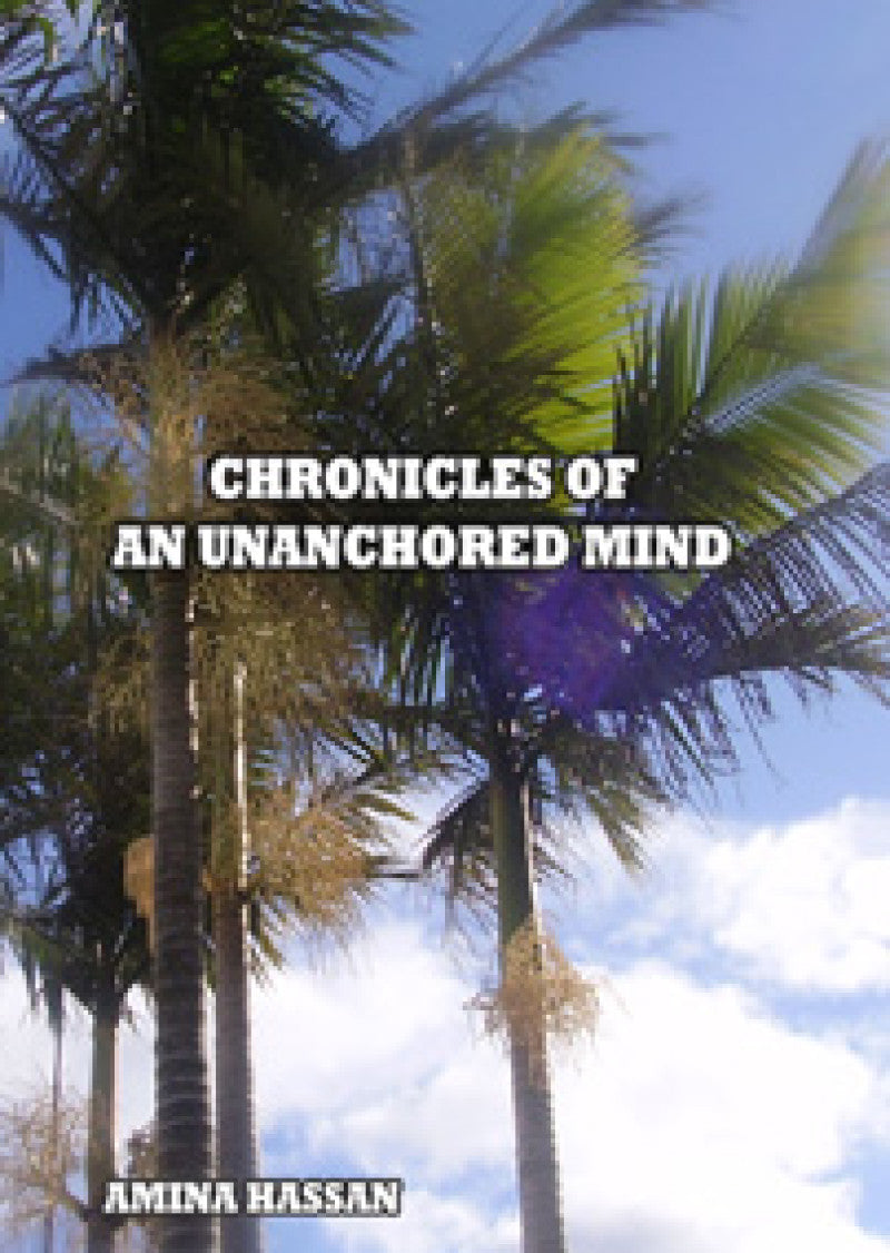 Chronicles Of An Unanchored Mind