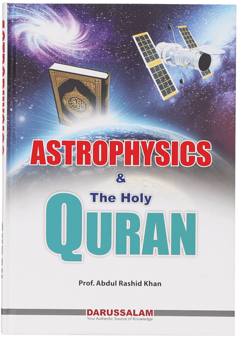 Astrophysics And The Holy Quran