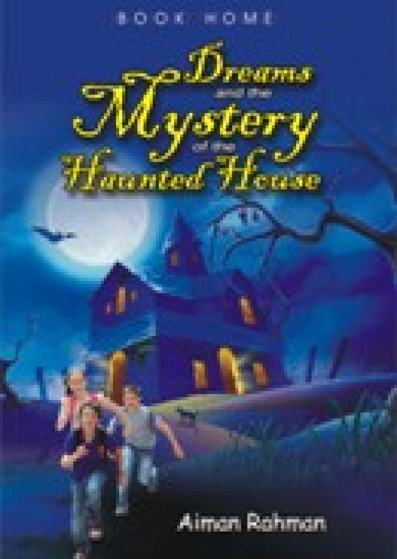 Dreams and The Mystery of The Hunted House