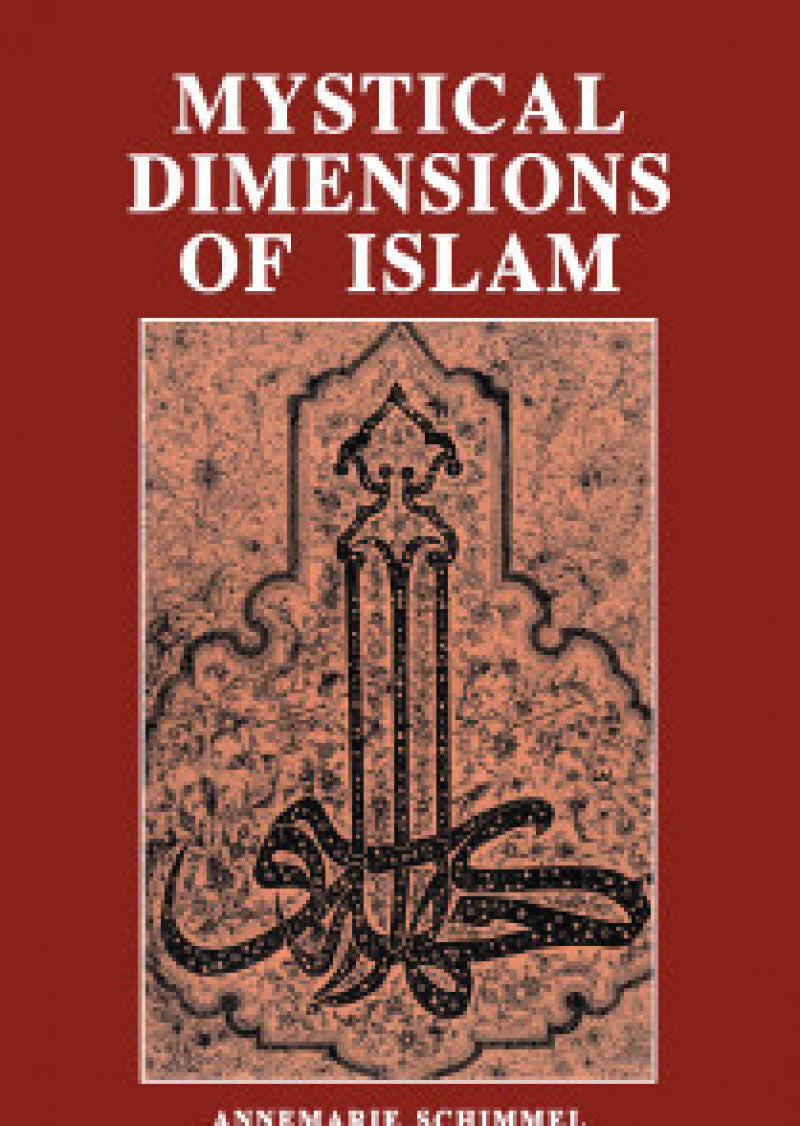 Mystical Dimensions Of Islam